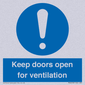 Keep doors open for ventilation